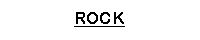 Rock